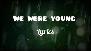 We were young (lyrics) - by Petit biscuit ft.JP Cooper. #petitbiscuit #jpcooper