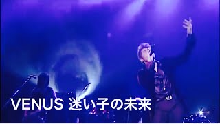 吉川晃司【VENUS 迷い子の未来】