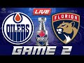 Edmonton Oilers vs Florida Panthers Game 2 LIVE Stream Game Audio | NHL Stanley Cup Finals Hangout