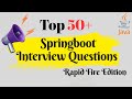 🚀 Crack Your Spring Boot Interview | 50+ RapidFire Questions & Answers for 2025 🚀 #java #springboot