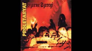 PROLETARYAT - Czarne Szeregi/Black Ranks 1993 full album