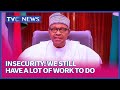 Insecurity: We still have a lot of work ahead of Us, Buhari Admits