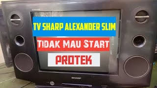 TV SHARP Alexander Slim Tidak Mau Start ,Standby,PROTEK