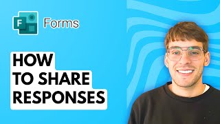 How to Share Responses in Microsoft Forms [2026 Full Guide]
