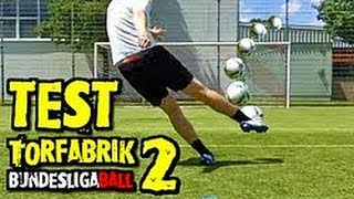 Adidas Torfabrik 2 Test | Review | Bundesliga Ball 2011/2012 | deutsch/english | freekickerz