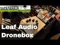 SUPERBOOTH 2021 - Leaf Audio - Dronebox & Lots more