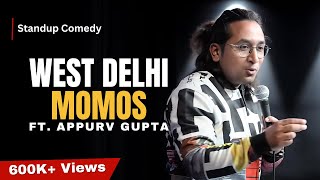 West Delhi Momos | Stand-Up Comedy by Appurv Gupta Aka GuptaJi