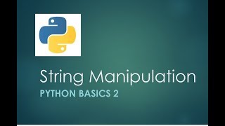 Python 3 Basics # 3 | Python Strings Manipulation | Step Function | Python for Beginners