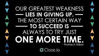 Sales motivation quote: Our greatest weakness lies in giving up...