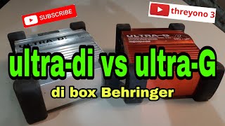 Review DI Box Behringer Ultra Di vs Ultra G || direct box aktif sejuta umat dan paling diminati