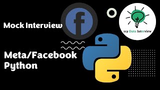Meta/Facebook Data Engineer Mock Interview - Python