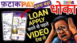 🤣Fatakpay Real or fake! fatak pay later new! Loan App Without Documents | top fraud loan apps