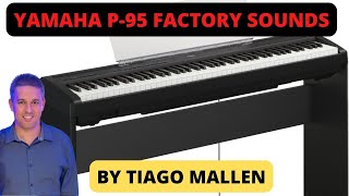 YAMAHA P-95 (STAGE PIANO) FACTORY SOUNDS) by TIAGO MALLEN #keyboard #yamaha #tecladista #remake