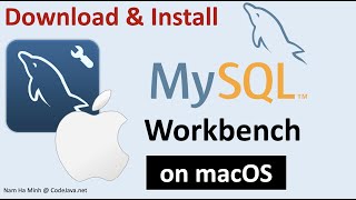 Download and Install MySQL Workbench on macOS