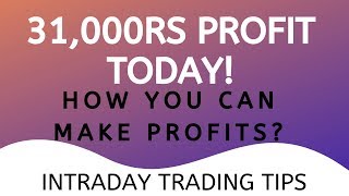 Nse Intraday Trading - 31000Rs Profit Today