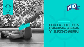 EJERCICIO para FORTALECER HOMBROS, BRAZOS Y ABDOMEN ¡FÁCIL! I RUTINAS FUD I FUD MÉXICO