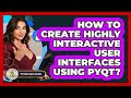 How To Create Highly Interactive User Interfaces Using PyQt? - Python Code School