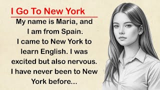 I Go To New York || Learn English Though Best English Story || Improve Your English || Graded Reader