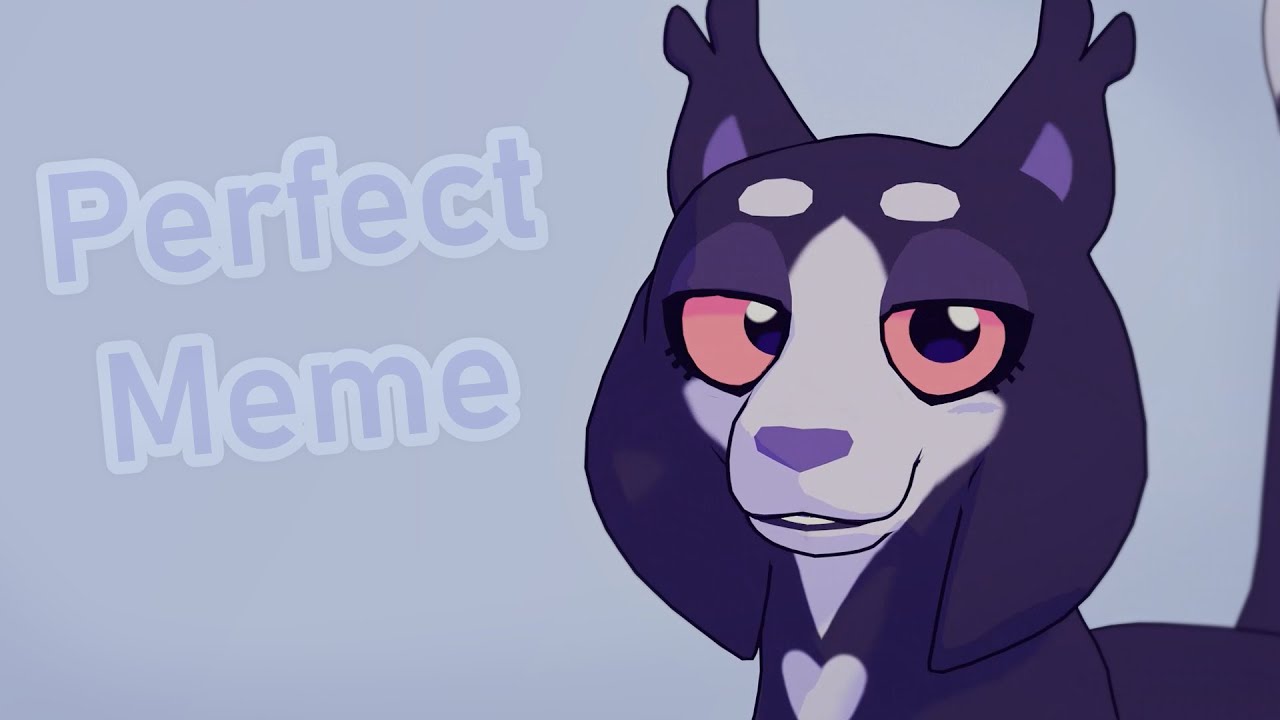 Perfect Animation Meme Youtube