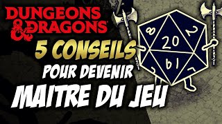 5 CONSEILS pour devenir Maître du Jeu (Fonderie du MJ).