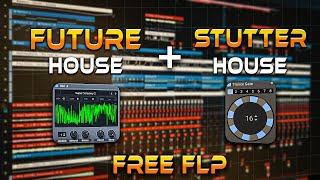 I Blend Future House and Stutter House and It Sounds Awesome | Free FLP