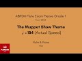 ABRSM Flute Grade 1 from 2022, The Muppet Show Theme ♩= 184 (Actual Speed) Flute & Piano midi