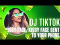 DJ TIKTOK - KISSY FACE, KISSY FACE SENT TO YOUR PHONE TIK TOK 2024 JEDAG JEDUG FULL BASS TERBARU