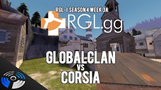 RGL-I Season 4 W3A - GlobalClan vs. Corsia