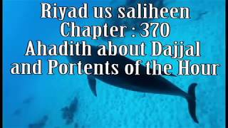 Riyadus Saliheen Chapter 370 : Ahadith about Dajjal and Portents of the Hour (English)