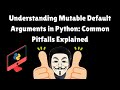 How to solve question involving mutable default arguments in Python explained.