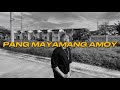 TJ Wangbu -  Pang Mayamang Amoy (Official Music Video)