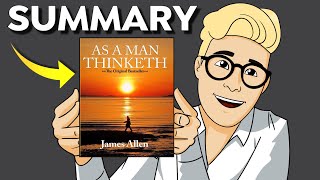 As a Man Thinketh (Summary) — Was This 1903 Classic the First Self-Help Book? Still One of the Best!
