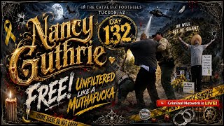 Nancy Guthrie - Day 132 - Covert Ops - Catalina Foothills