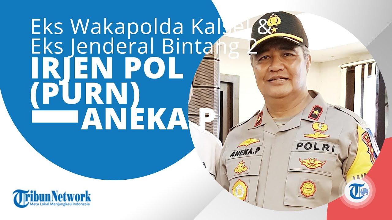 Profil Irjen Pol Purn Aneka Pristafuddin, Ialah Eks Wakapolda ...