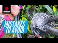 5 Common MTB Drivetrain Cleaning & Lubing Mistakes | How To Avoid Them