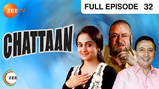 Chattaan | Ep.32 | Arti के सवबीमान ने पोह्चाई Vishal को ठेस | Full Episode | ZEE TV