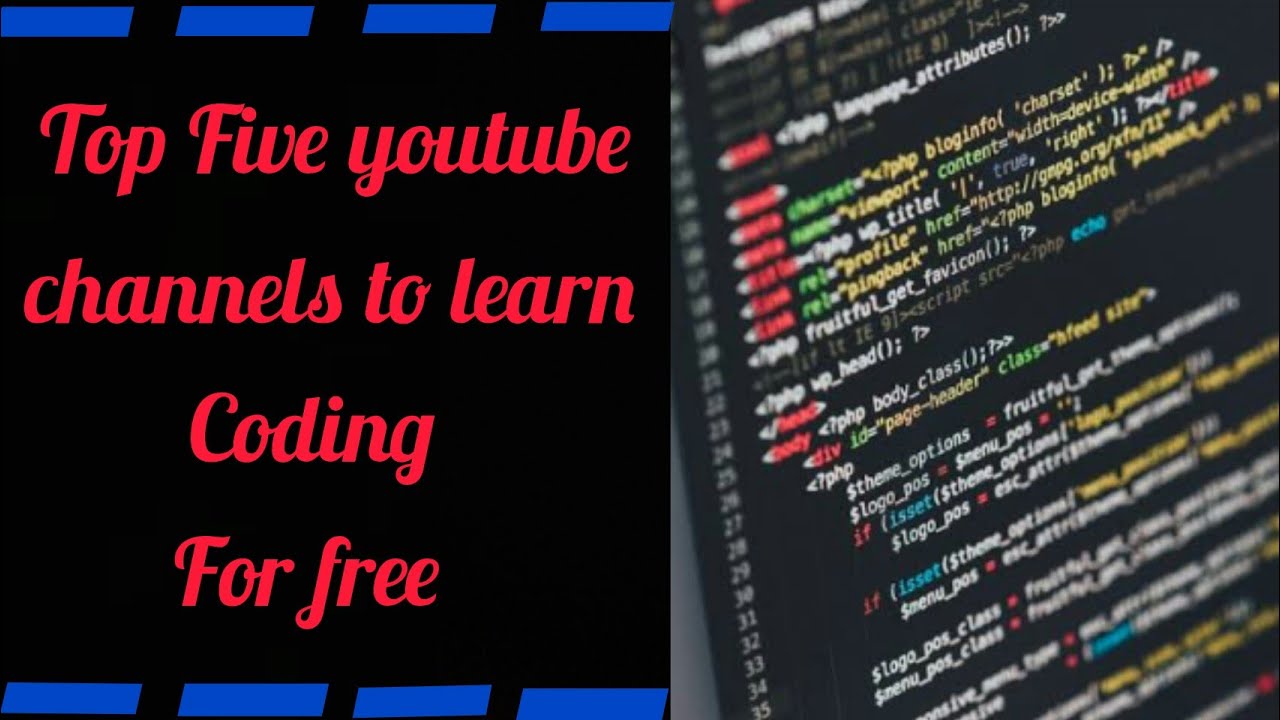 Top 5 Channels To Learn Coding Youtube