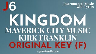 Maverick City Music & Kirk Franklin | Kingdom Instrumental / Karaoke Music & Lyrics Original Key (F)