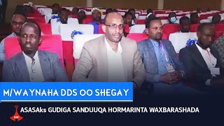 M/WAYNAHA DDS OO SHEGAY ASASAks GUDIGA SANDUUQA HORMARINTA WAXBARASHADA