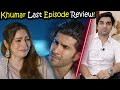 Khumar Last Episode 50 Review By MR NOMAN ALEEM - Har Pal Geo Drama 2024