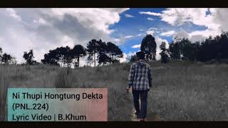 Ni Thupi Hong Tung Dekta (PNL 224) Lyric Video | B. Khum