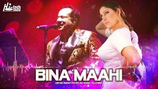 BINA MAAHI || RAHAT FATEH ALI KHAN || BOLLYWOOD SONG 2018 || DJ CHINO || HI-TECH MUSIC