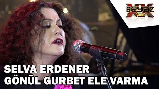 Selva Erdener Muhteşem Bir Antep Türküsü!  - Beyaz Show