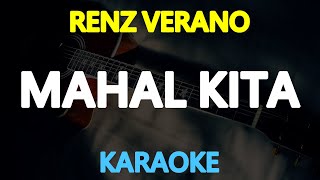 MAHAL KITA - Renz Verano (KARAOKE Version)