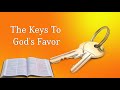 The Keys To God's Favor - Rev. Evelyn S. Agustin