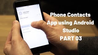Display Phone Contacts App using Java Android Studio (LAST PART)