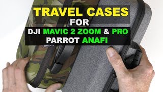 $18 dollar TRAVEL CASES for the DJI MAVIC 2 ZOOM \u0026 PRO and Parrot ANAFI