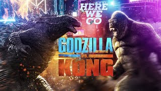 Godzilla vs Kong (2021) || Warner Bros pictures  -  Here we go ( Chris Classic)