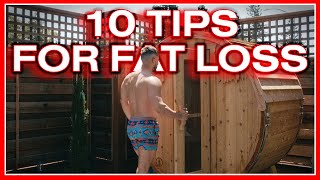 My Top 10 Tips For Fat Loss