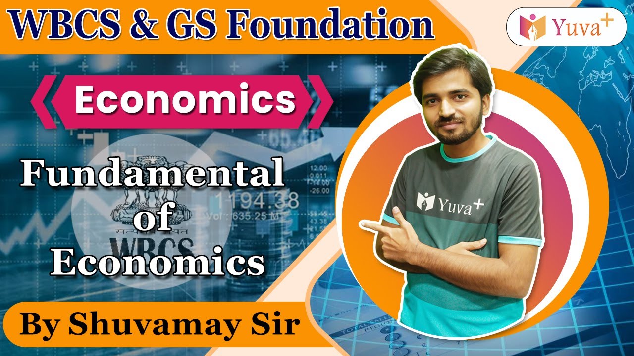 WBCS Prelims Economics || Fundamental Of Economics || Class 1 || By ...